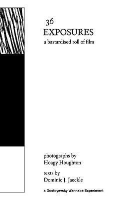36 Exposures By Jaeckle 9781838015626 (Paperback)