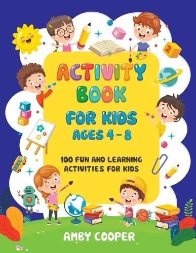 Activity Book for Kids Ages 4-8 By Amby Cooper 9781838024901