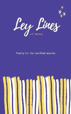 Ley Lines By J P Mooney 9781838035143 (Paperback)