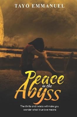 Peace in the Abyss By Tayo Emmanuel 9781838037802 (Paperback)