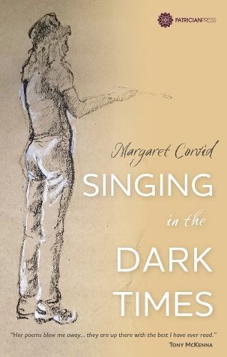 Singing in the Dark Times By Margaret Corvid 9781838059842 (Paperback)