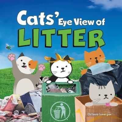 Cats' Eye View of Litter By Lonergan 9781838065324 (Paperback)