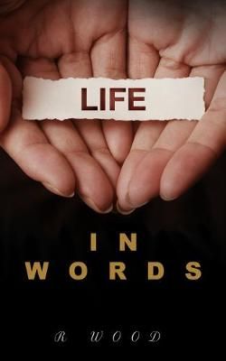 Life in Words By Wood 9781838084370 (Paperback)