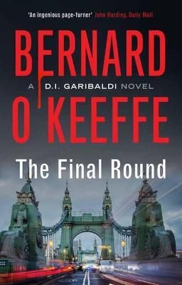 The Final Round By Bernard O'Keeffe 9781838110109 (Paperback)