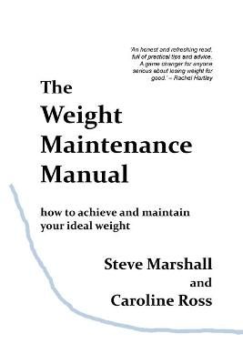 The Weight Maintenance Manual By Steve Marshall 9781838183905
