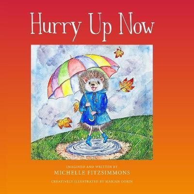 Hurry Up Now By Gorin 9781838220044 (Paperback)