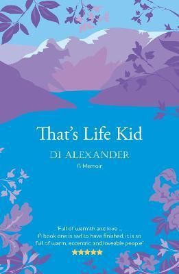 That's Life Kid By Diana Alexander 9781838229801 (Paperback)