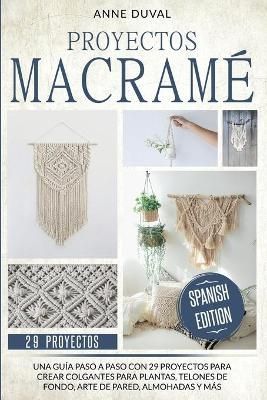 Proyectos Macrame By Anne Duval 9781838240653 (Paperback)