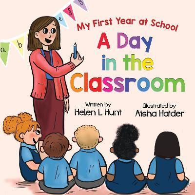 Day in the Classroom By Hunt 9781838266608 (Paperback)