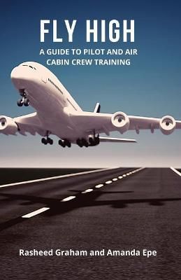 FLY HIGH By Rasheed Graham, Amanda Epe 9781838302504 (Paperback)