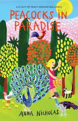 Peacocks in Paradise By Anna Nicholas 9781838311001 (Paperback)