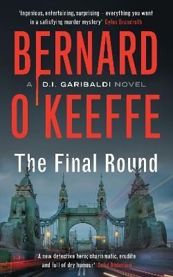 The Final Round By Bernard O'Keeffe 9781838340179 (Paperback)