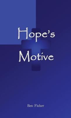 Hope's Motive By Ben Fisher 9781838353124 (Paperback)