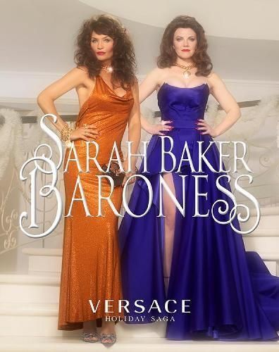 Baroness By Sarah Baker (artist), Donatella Versace (editor)