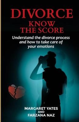 Divorce - Know the Score By Naz 9781838438005 (Paperback)