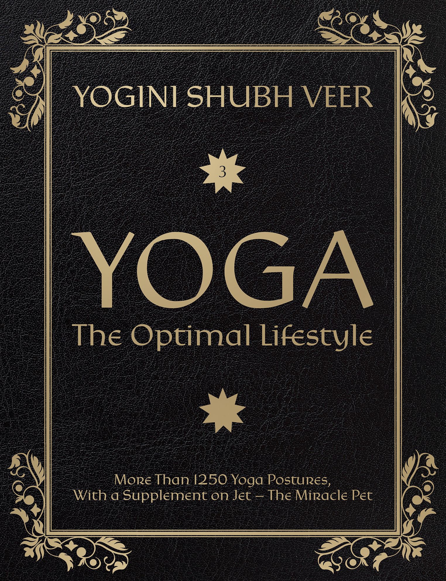 Yoga ? The Optimal Lifestyle By Yogini Shubh Veer 9781838594442