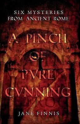 Pinch of Pure Cunning By Jane Finnis 9781838595067 (Paperback)