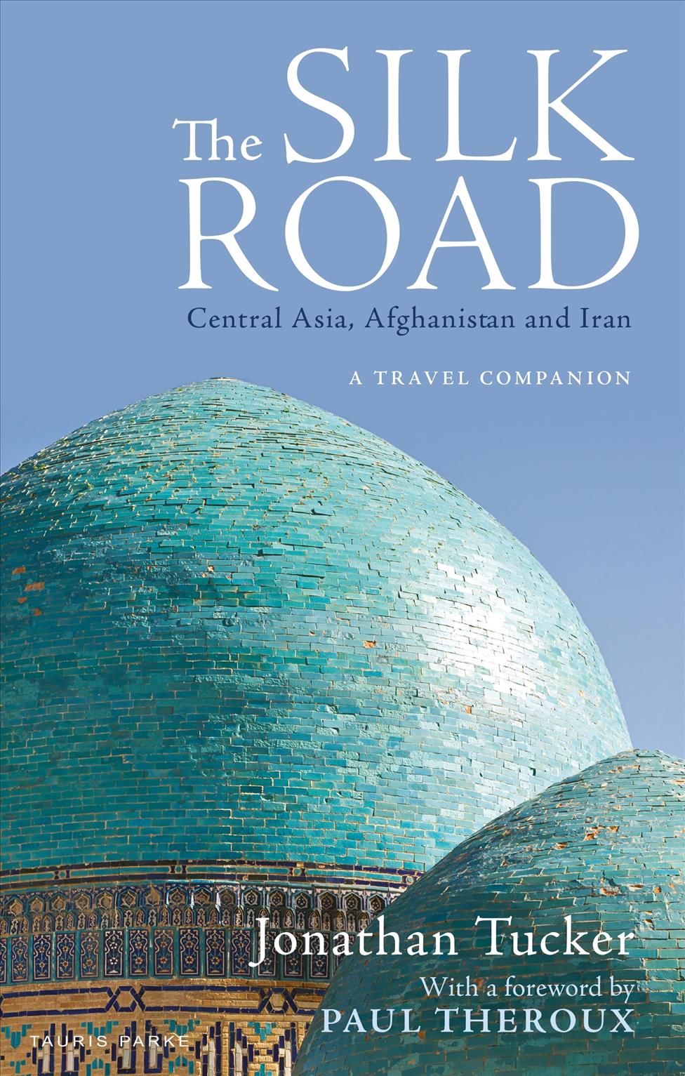 The Silk Road By Jonathan Tucker 9781838600372 (Paperback)