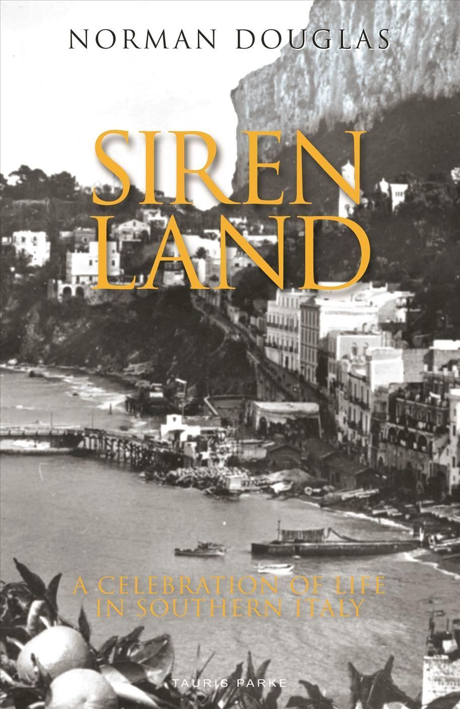 Siren Land By Norman Douglas 9781838602703 (Paperback)
