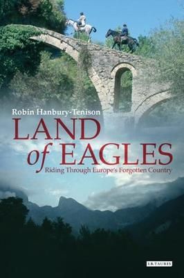 Land of Eagles By Robin Hanbury-Tenison 9781838603434 (Paperback)