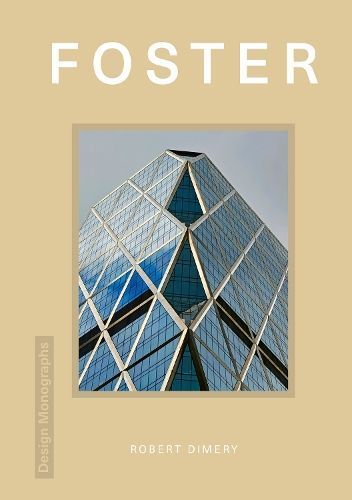 Foster By Robert Dimery, Norman Foster 9781838612023 (Hardback)