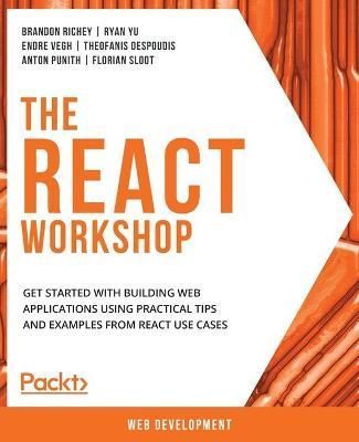 React Workshop By Brandon Richey 9781838645564 (Paperback)
