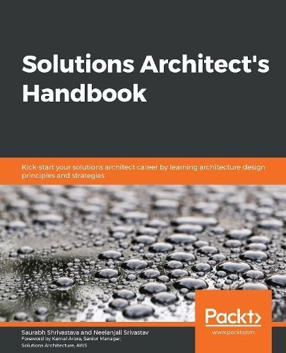 Solutions Architect's Handbook By Saurabh Shrivastava 9781838645649