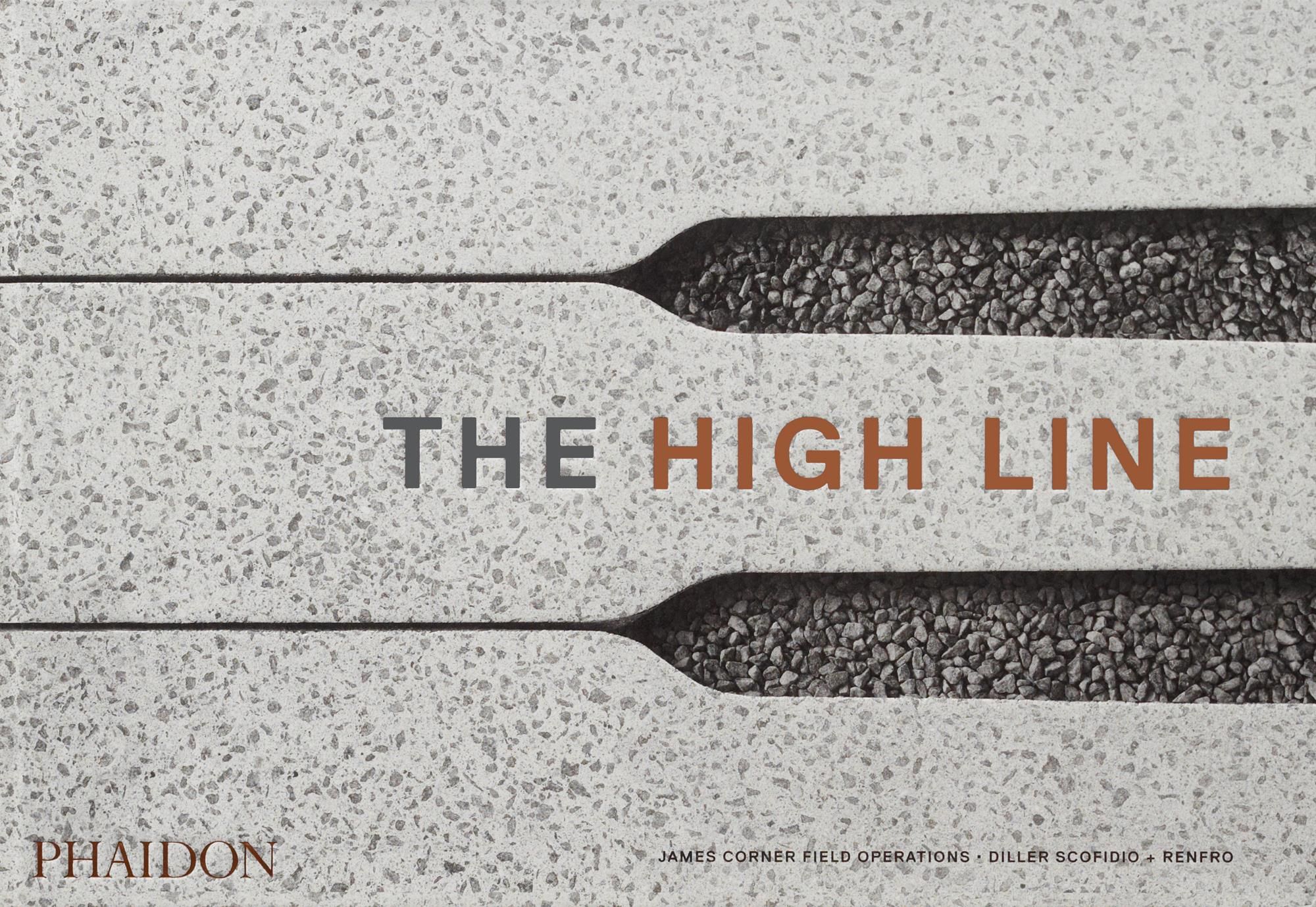 The High Line By James Corner 9781838660772 (Hardback)