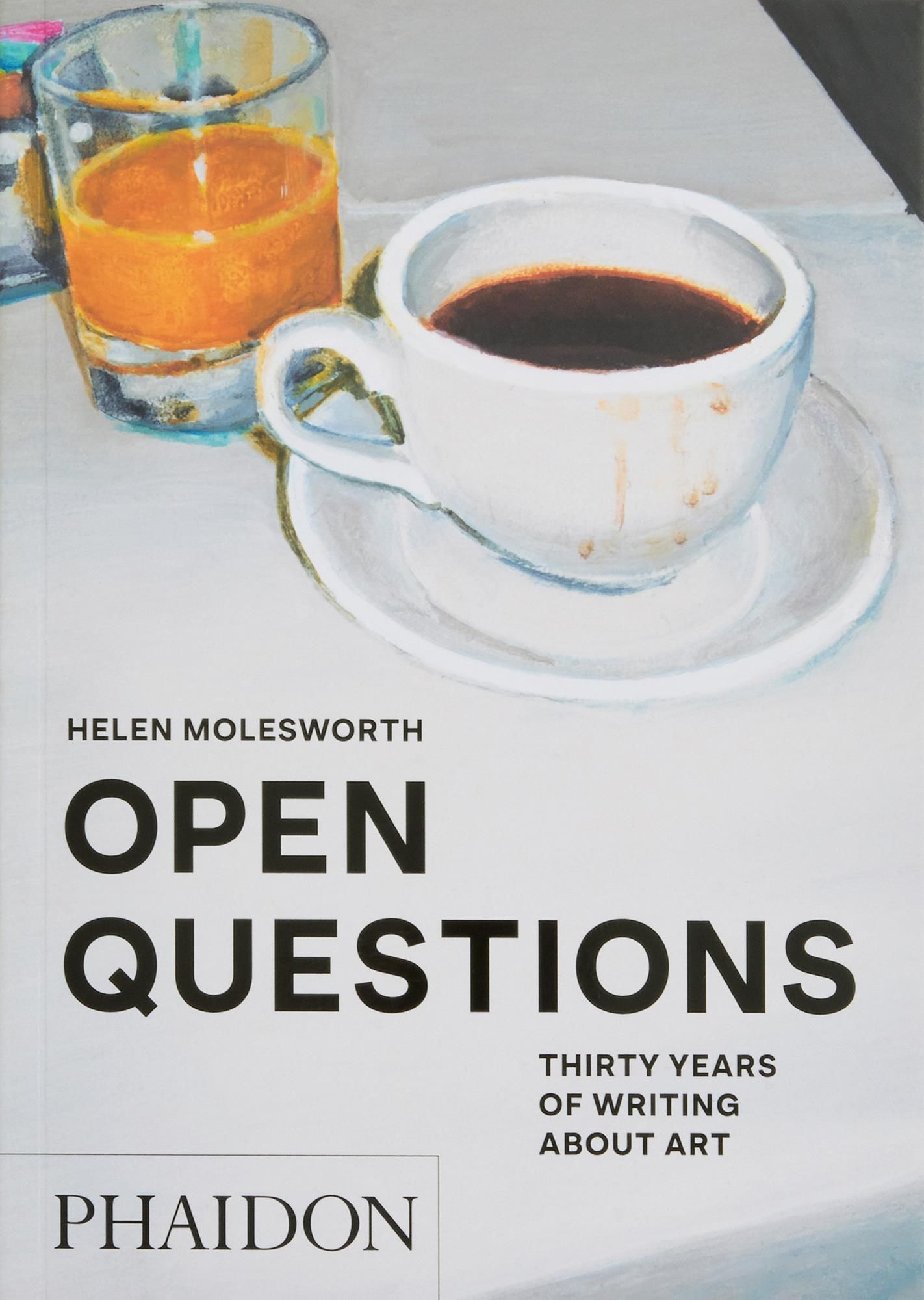 Open Questions By Helen Molesworth 9781838666057 (Paperback)