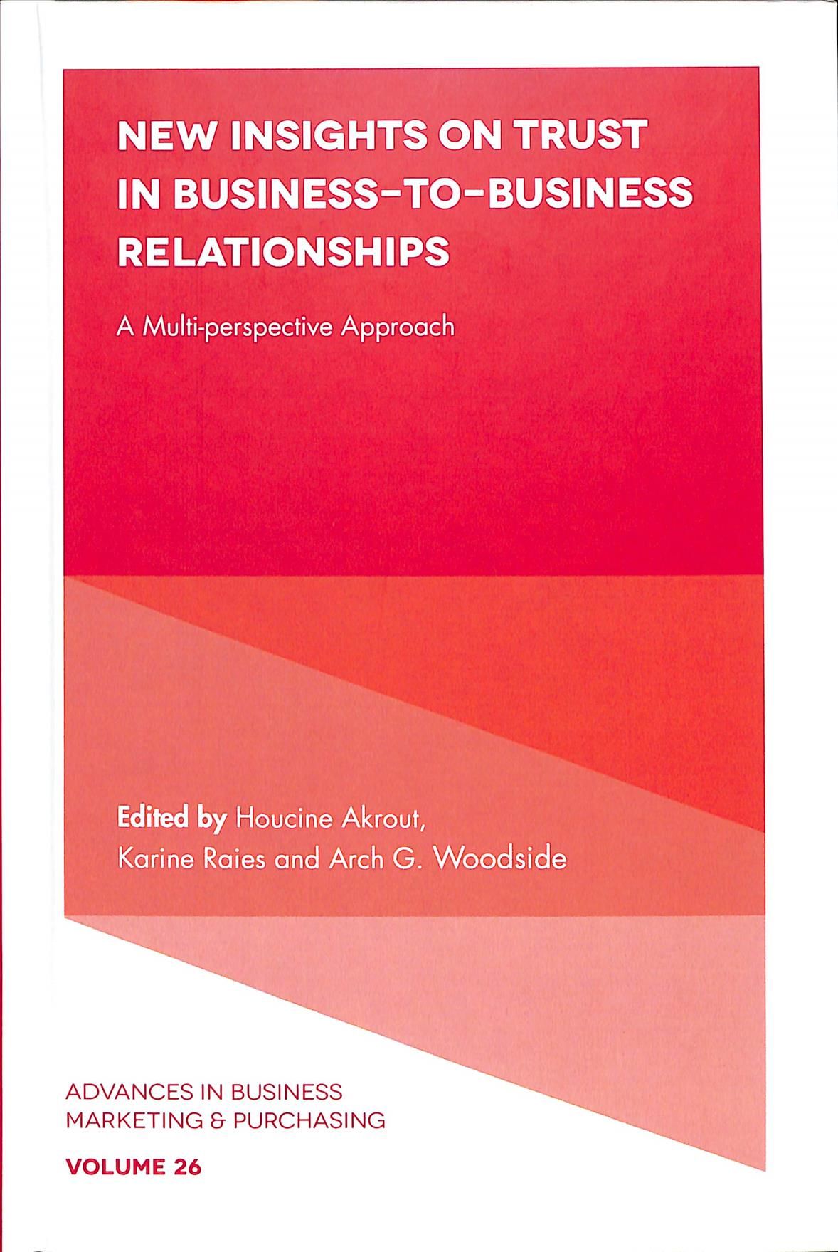 New Insights on Trust in Business-to-Business Relationships (Hardback)