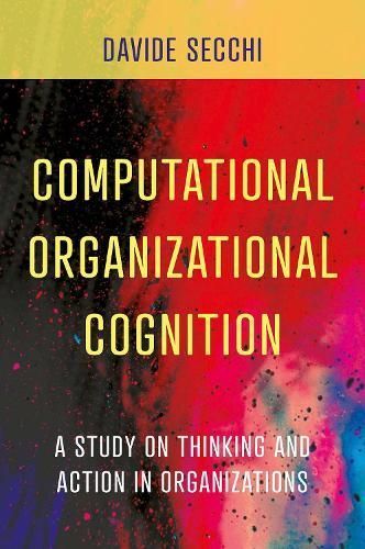 Computational Organizational Cognition By Davide Secchi 9781838675127