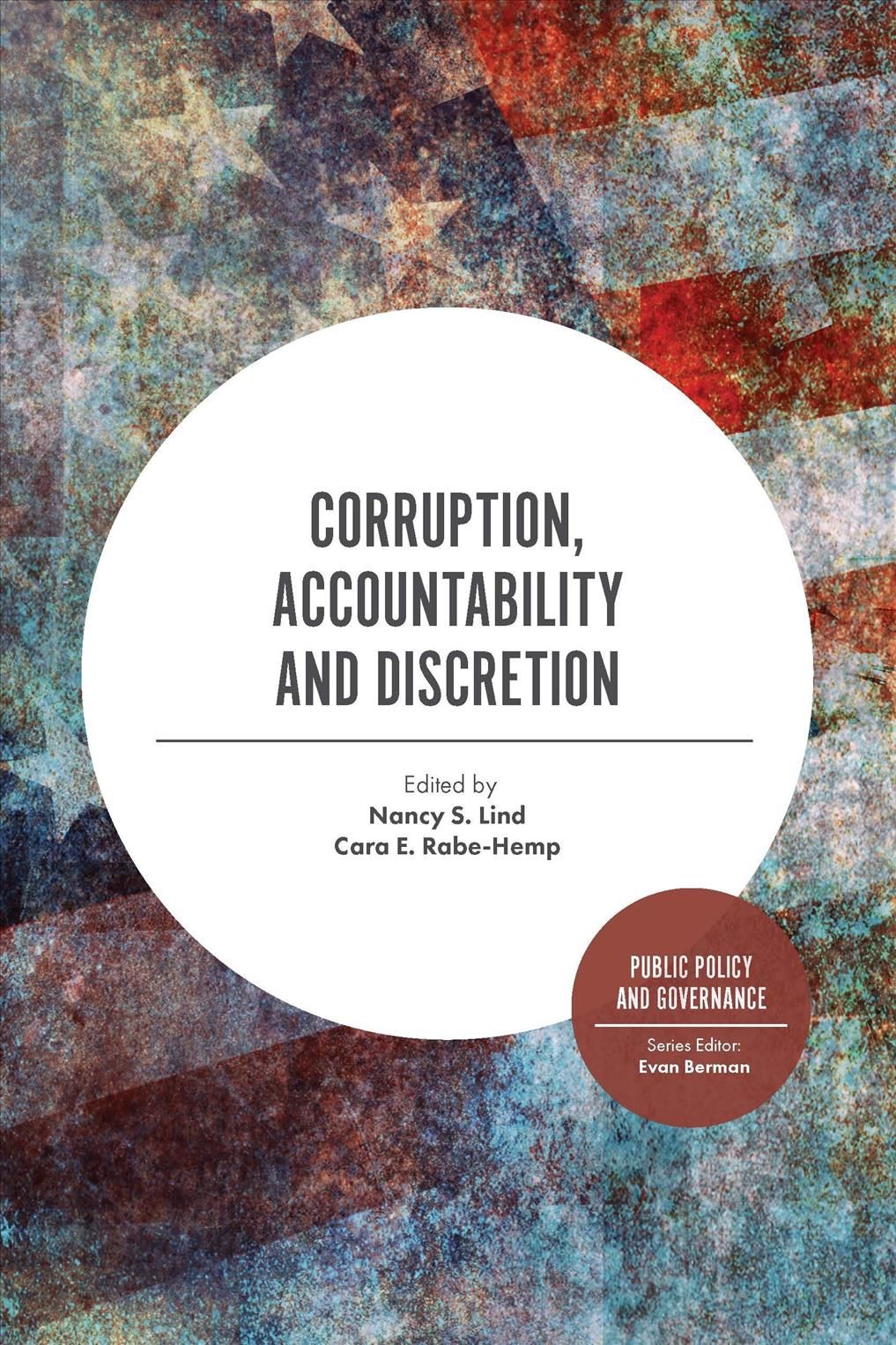 Corruption, Accountability and Discretion By Nancy S. Lind (Paperback)