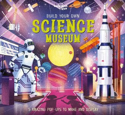 Lonely Planet Kids Build Your Own Science Museum 9781838695026
