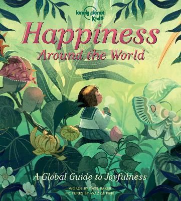Happiness Around the World By Kate Baker (author), Wazza Pink (artist)