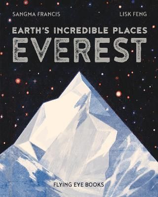 Everest By Sangma Francis (author), Lisk Feng (illustrator)
