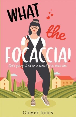 What the Focaccia By Ginger Jones 9781838778446 (Paperback)