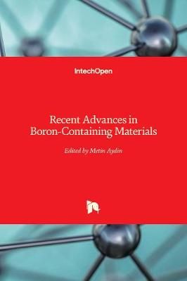 Recent Advances in Boron-Containing Materials By Metin Aydin