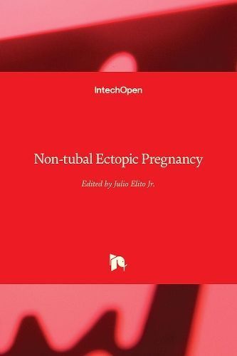 Non-tubal Ectopic Pregnancy By Julio Elito Jr. 9781838804541