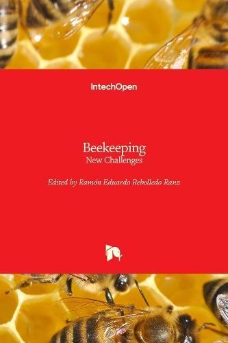 Beekeeping By Ramón Eduardo Rebolledo Ranz 9781838804671 (Hardback)
