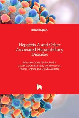 Hepatitis A and Other Associated Hepatobiliary Diseases 9781838806729