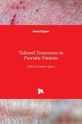 Tailored Treatments in Psoriatic Patients By Shahin Aghaei (Hardback)