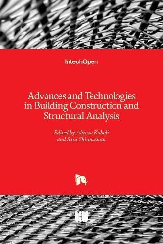 Advances and Technologies in Building Construction and Structural Analysis