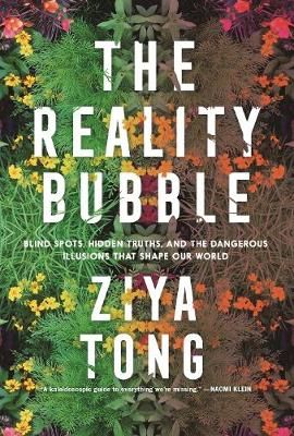 The Reality Bubble By Ziya Tong 9781838850487 (Paperback)