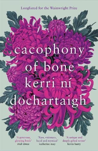 Cacophony of Bone By Kerri ní Dochartaigh 9781838856304 (Paperback)