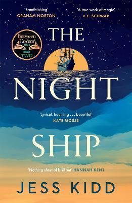 The Night Ship By Jess Kidd 9781838856540 (Paperback)