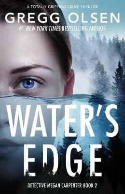 Water's Edge By Gregg Olsen 9781838887452 (Paperback)