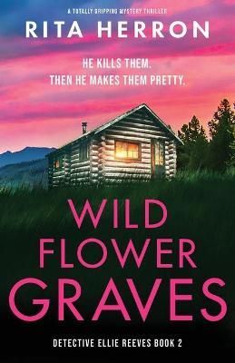 Wildflower Graves By Rita Herron 9781838889876 (Paperback)