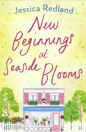 New Beginnings at Seaside Blooms By Redland, Jessica 9781838891664