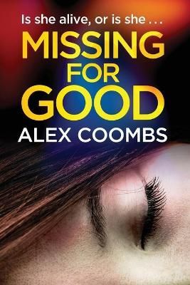 Missing For Good By Coombs, Alex 9781838898625 (Paperback)