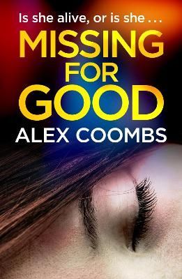 Missing For Good By Coombs, Alex 9781838898632 (Paperback)